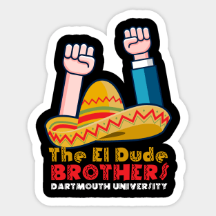 The El Dude Brothers Sticker